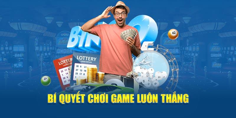 Bí quyết chơi game luôn thắng