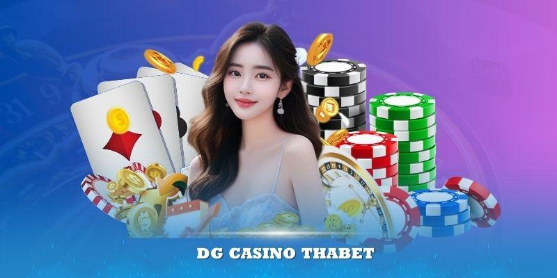 DG Casino Thabet – Mang đến trải nghiệm giải trí hấp dẫn